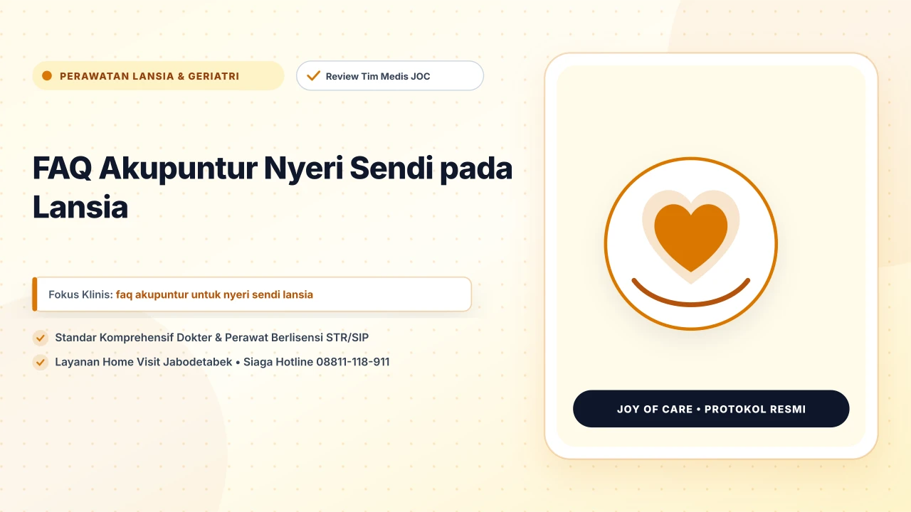 FAQ Akupuntur Nyeri Sendi pada Lansia - Layanan Homecare Medis Joy of Care