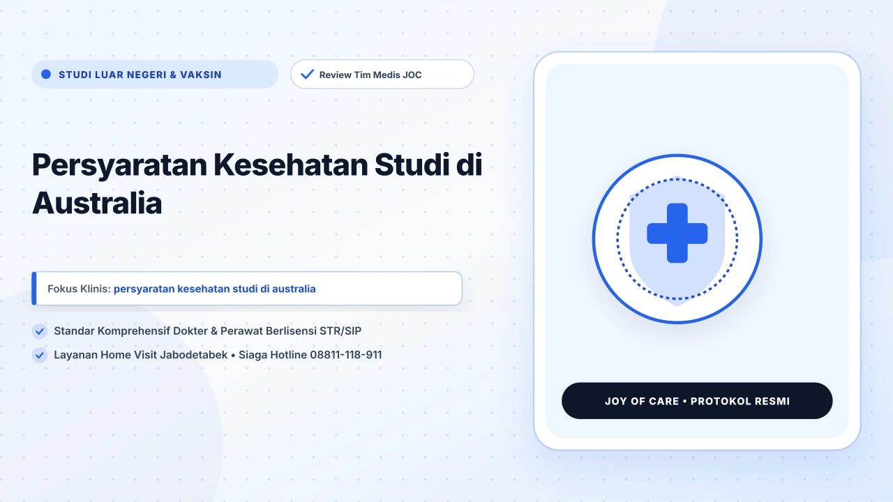 Persyaratan Kesehatan Studi di Australia - Layanan Homecare Medis Joy of Care