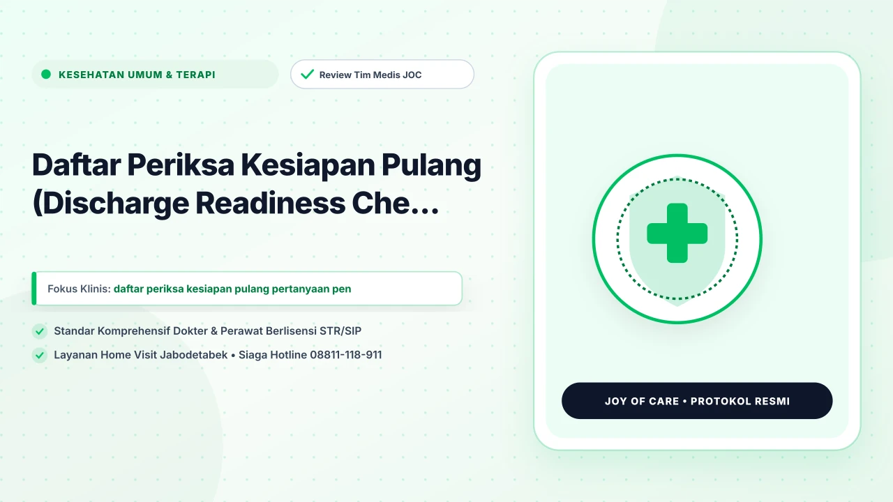 Daftar Periksa Kesiapan Pulang (Discharge Readiness Che... - Layanan Homecare Medis Joy of Care