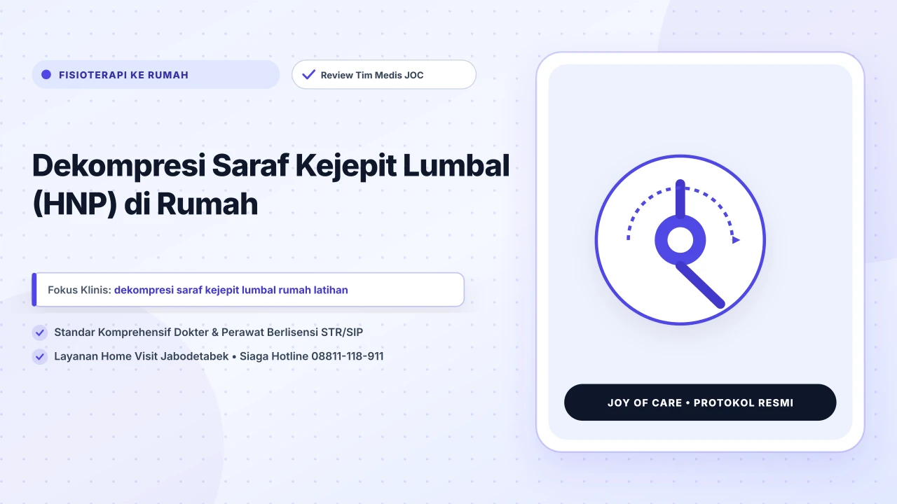 Dekompresi Saraf Kejepit Lumbal (HNP) di Rumah - Layanan Homecare Medis Joy of Care