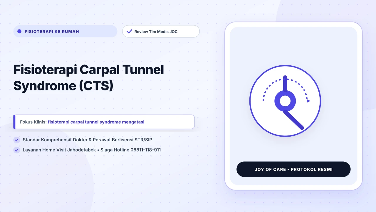 Fisioterapi Carpal Tunnel Syndrome (CTS) - Layanan Homecare Medis Joy of Care Jabodetabek