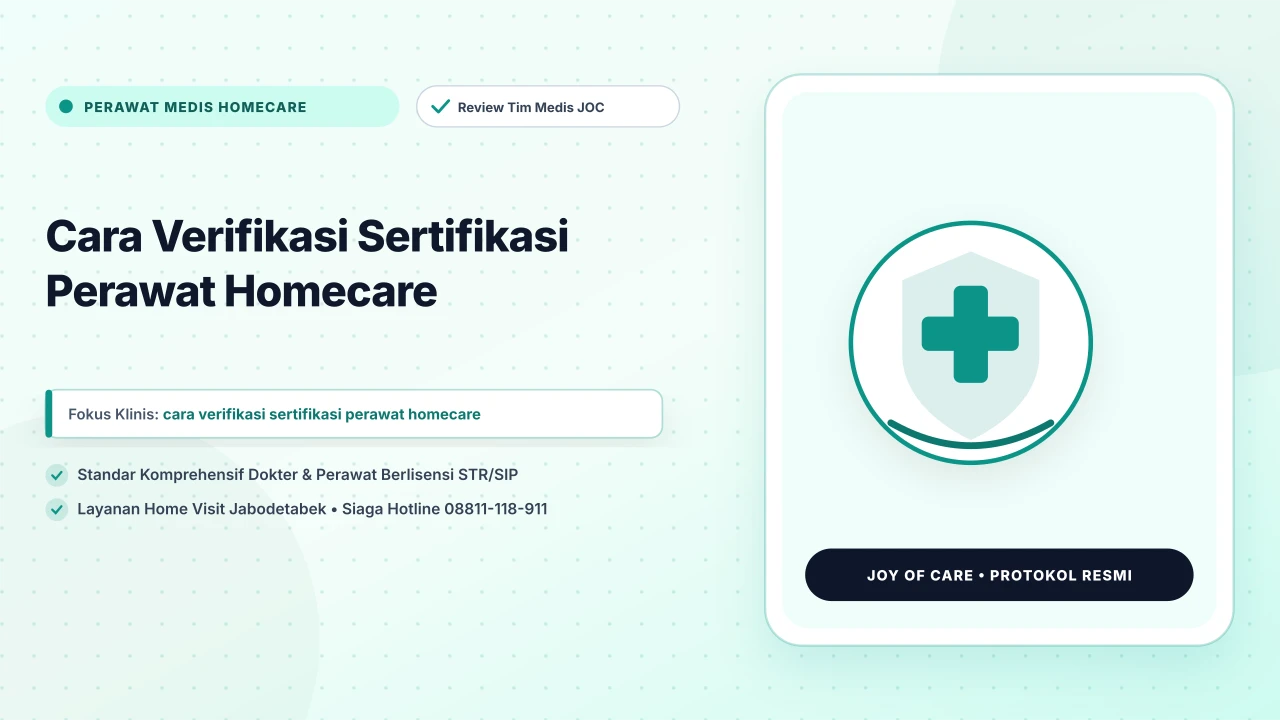 Cara Verifikasi Sertifikasi Perawat Homecare - Layanan Homecare Medis Joy of Care