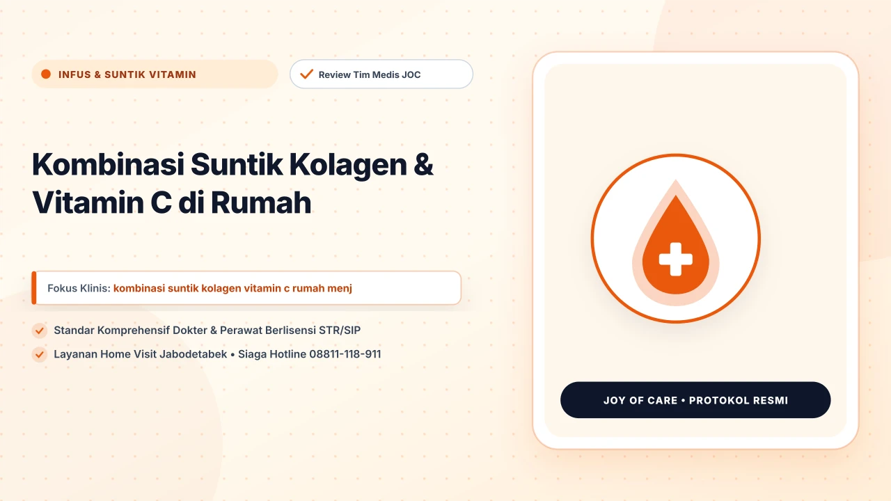 Kombinasi Suntik Kolagen & Vitamin C di Rumah - Layanan Homecare Medis Joy of Care
