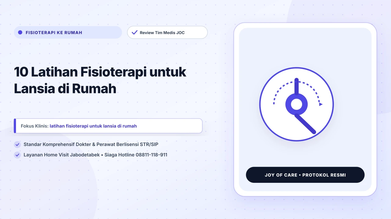 10 Latihan Fisioterapi untuk Lansia di Rumah - Layanan Homecare Medis Joy of Care