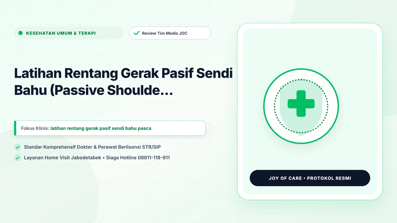 Latihan Rentang Gerak Pasif Sendi Bahu (Passive Shoulde... - Layanan Homecare Medis Joy of Care Jabodetabek