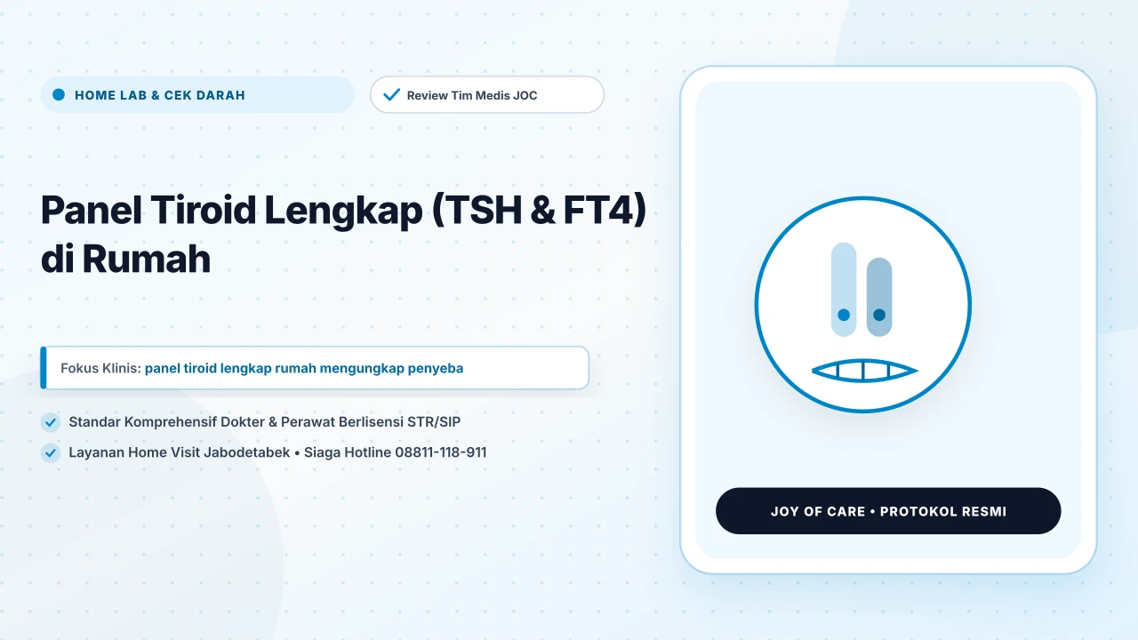 Panel Tiroid Lengkap (TSH & FT4) di Rumah - Layanan Homecare Medis Joy of Care