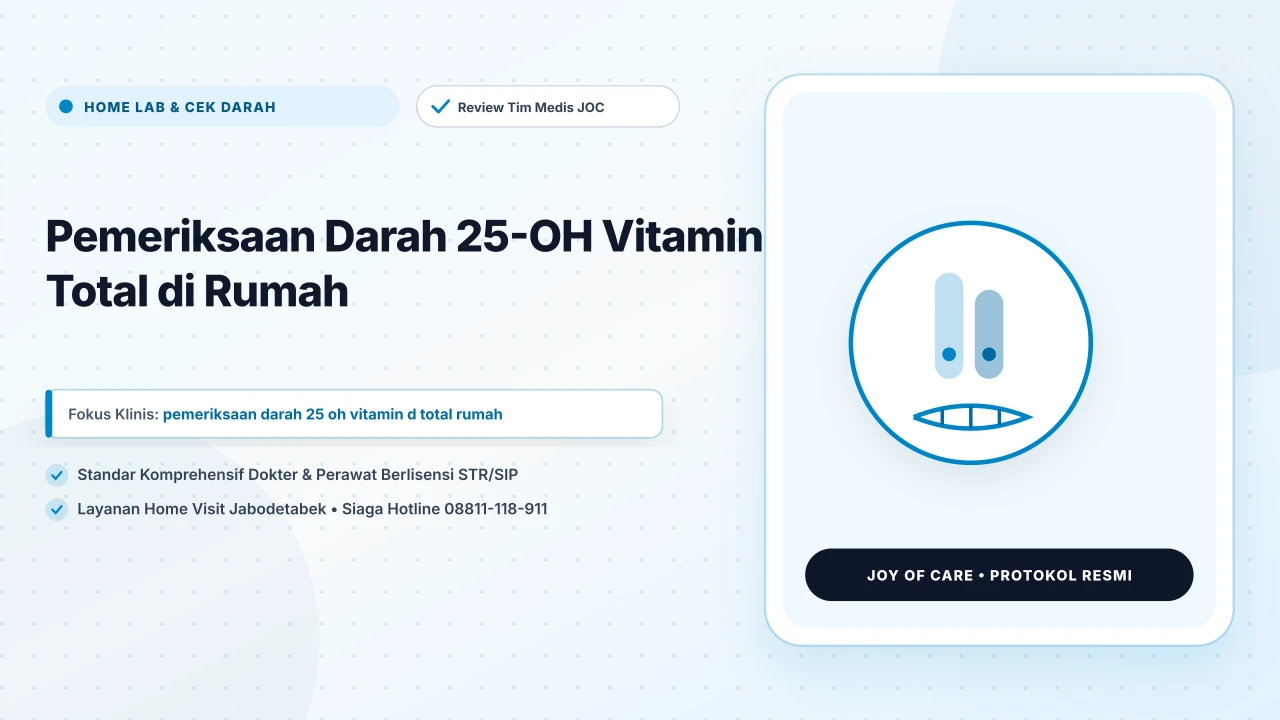 Pemeriksaan Darah 25-OH Vitamin D Total di Rumah - Layanan Homecare Medis Joy of Care