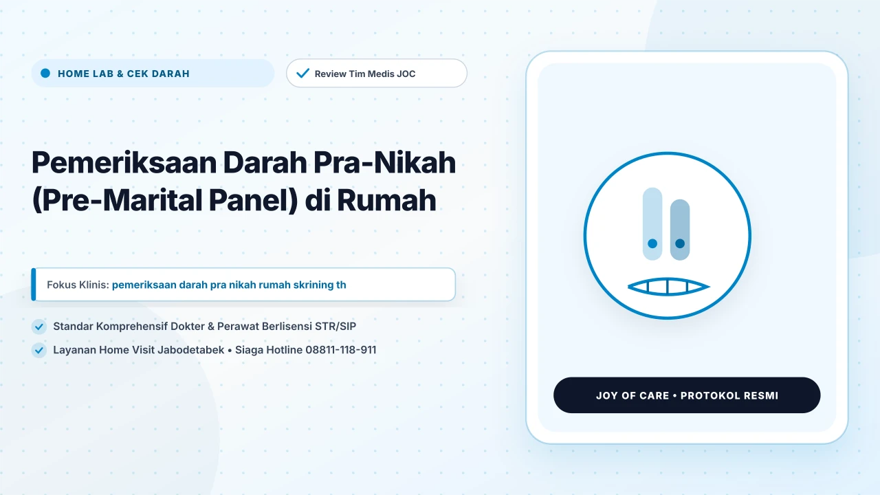 Pemeriksaan Darah Pra-Nikah (Pre-Marital Panel) di Rumah - Layanan Homecare Medis Joy of Care Jabodetabek