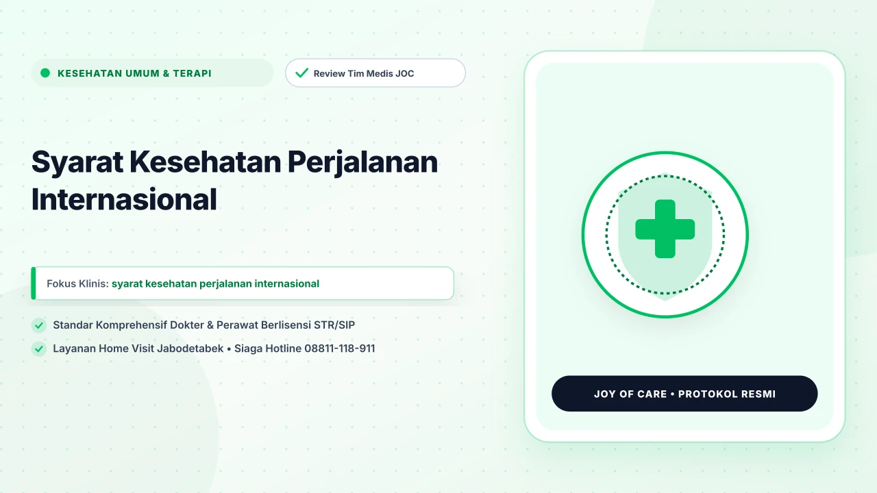 Syarat Kesehatan Perjalanan Internasional - Layanan Homecare Medis Joy of Care