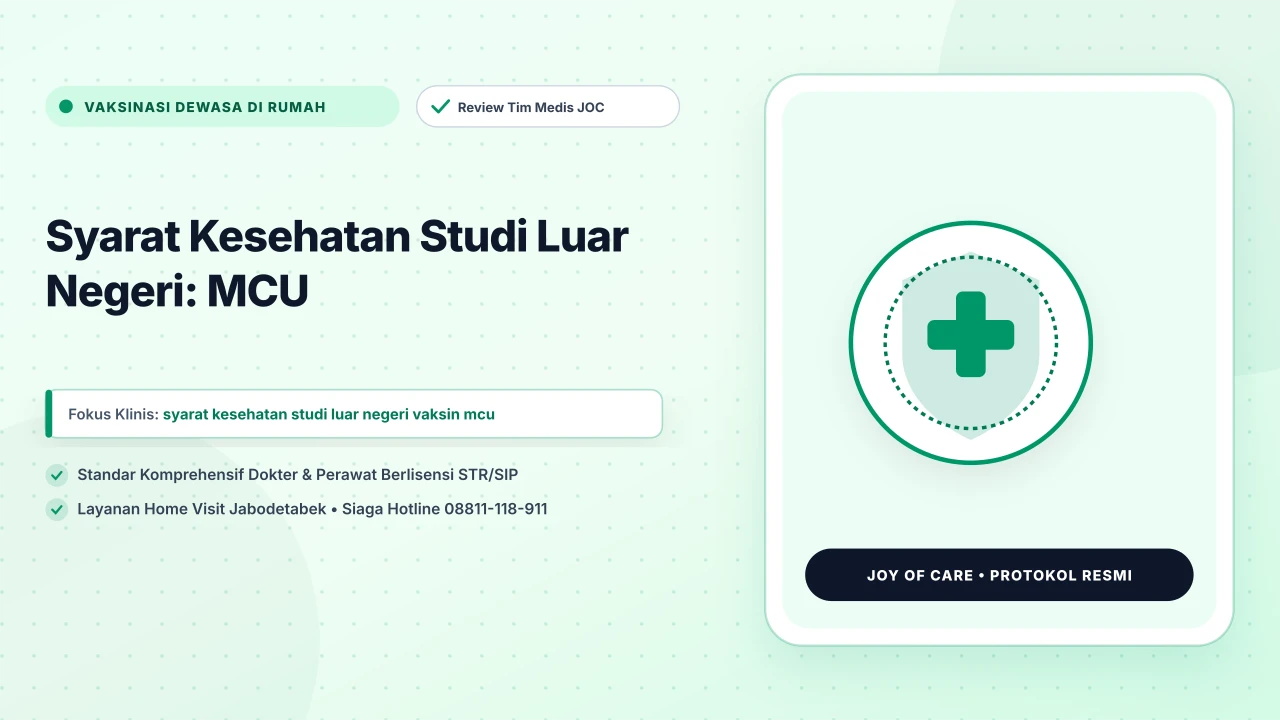 Syarat Kesehatan Studi Luar Negeri: MCU - Layanan Homecare Medis Joy of Care
