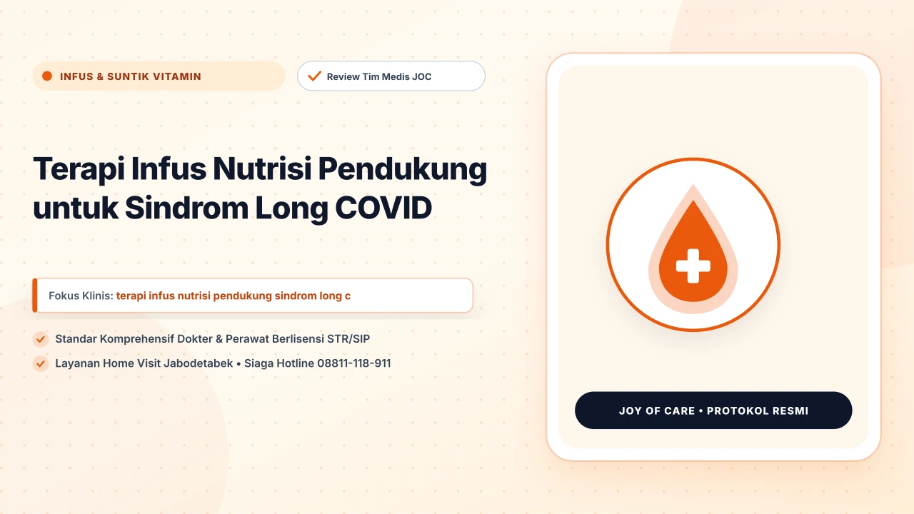 Terapi Infus Nutrisi Pendukung untuk Sindrom Long COVID - Layanan Homecare Medis Joy of Care
