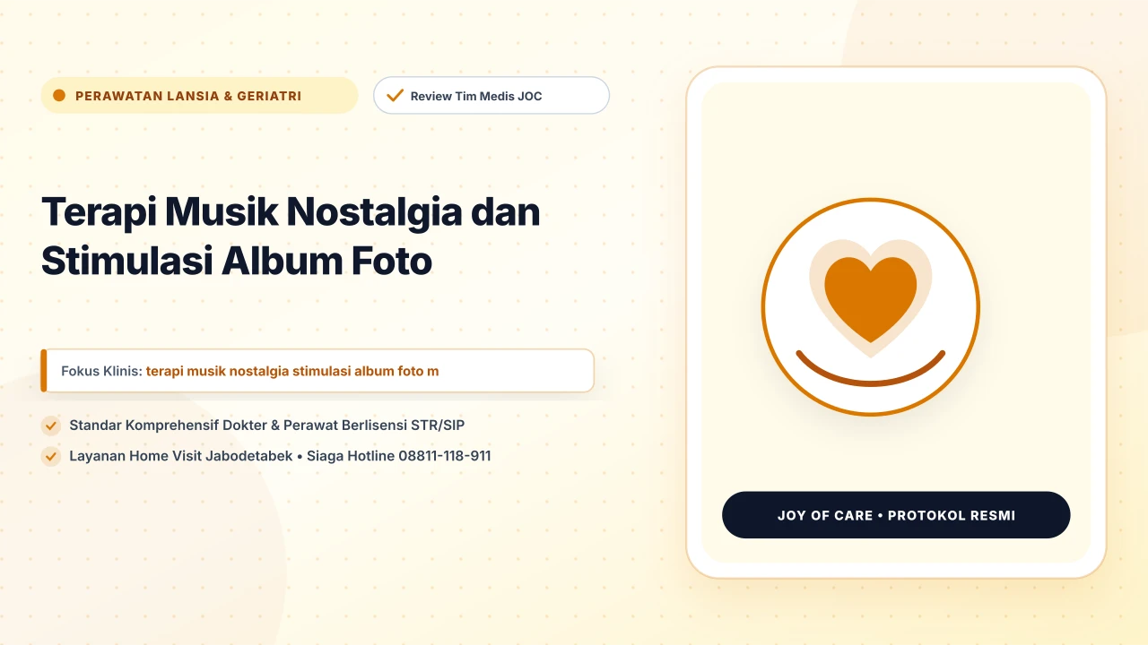 Terapi Musik Nostalgia dan Stimulasi Album Foto - Layanan Homecare Medis Joy of Care
