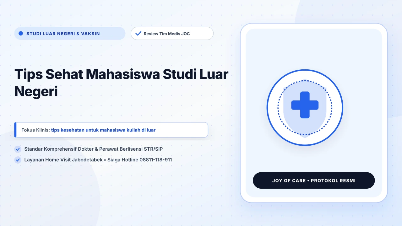 Tips Sehat Mahasiswa Studi Luar Negeri - Layanan Homecare Medis Joy of Care