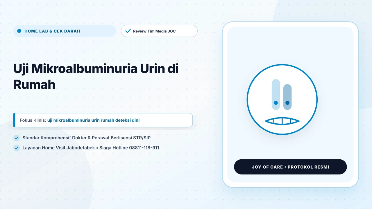 Uji Mikroalbuminuria Urin di Rumah - Layanan Homecare Medis Joy of Care Jabodetabek